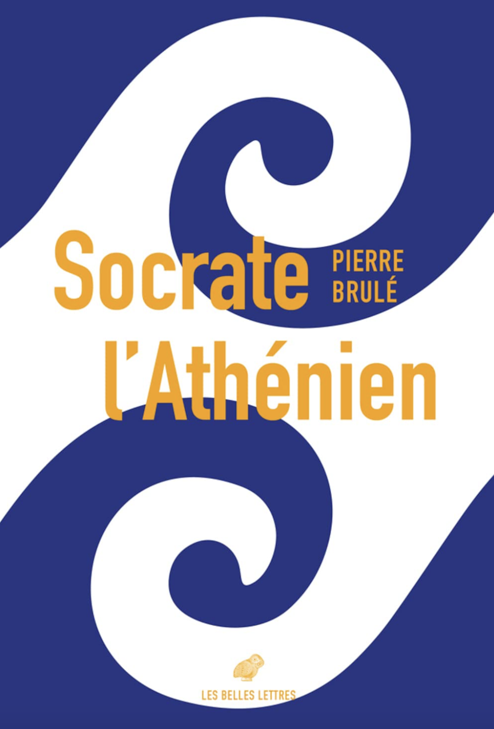 « Socrate, l&rsquo;Athénien », cet inconnu – un livre de Pierre Brulé